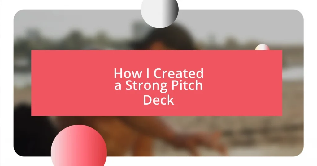 How I Created a Strong Pitch Deck