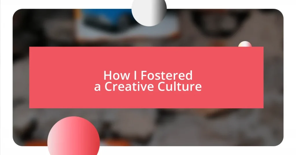 How I Fostered a Creative Culture