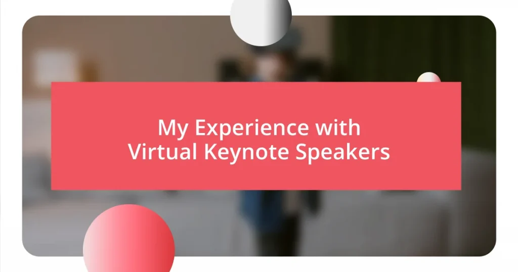 My Experience with Virtual Keynote Speakers