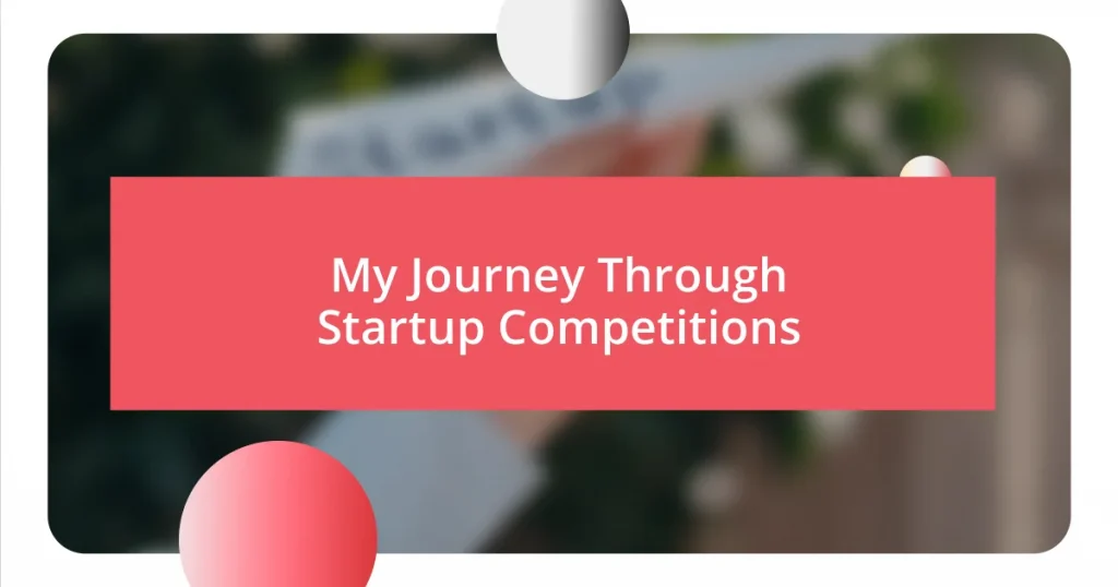 My Journey Through Startup Competitions