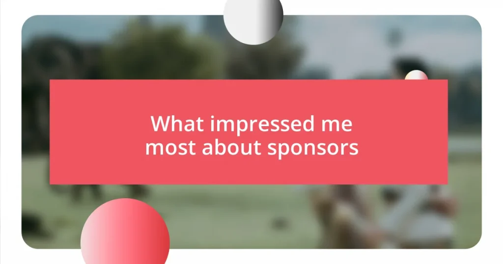 What impressed me most about sponsors