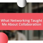 What Networking Taught Me About Collaboration